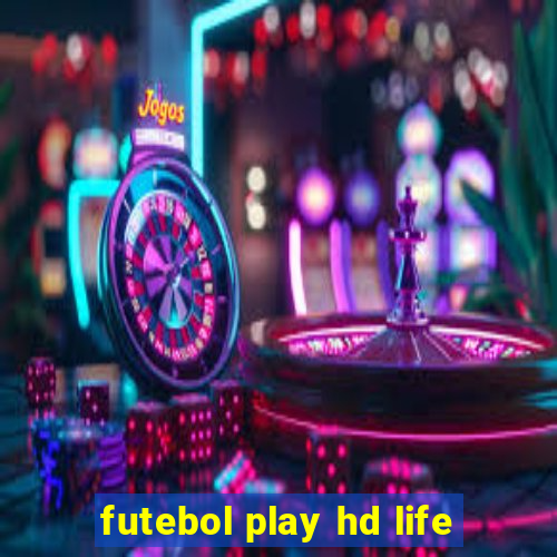 futebol play hd life